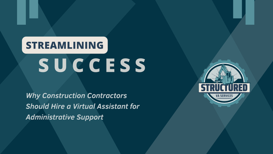 Streamlining Success: Why Contractors Should Hire a Virtual Assistant for Administrative Support